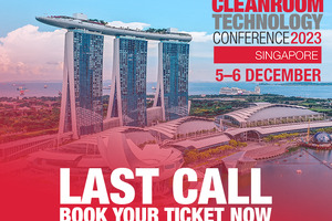 Last chance to attend the Cleanroom Technology Conference Singapore